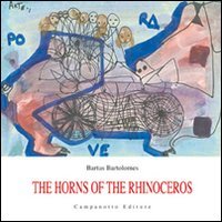 The horns of the rhinoceros. Ediz. multilingue book