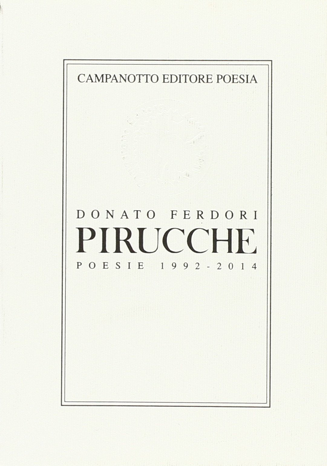 Pirucche (Poesie 1992-2014) book
