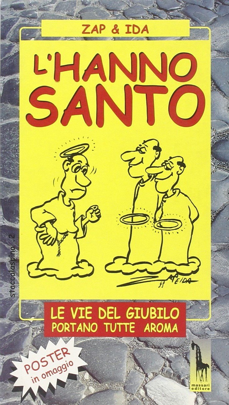 L'hanno santo. Le vie del giubilo portano tutte aroma book