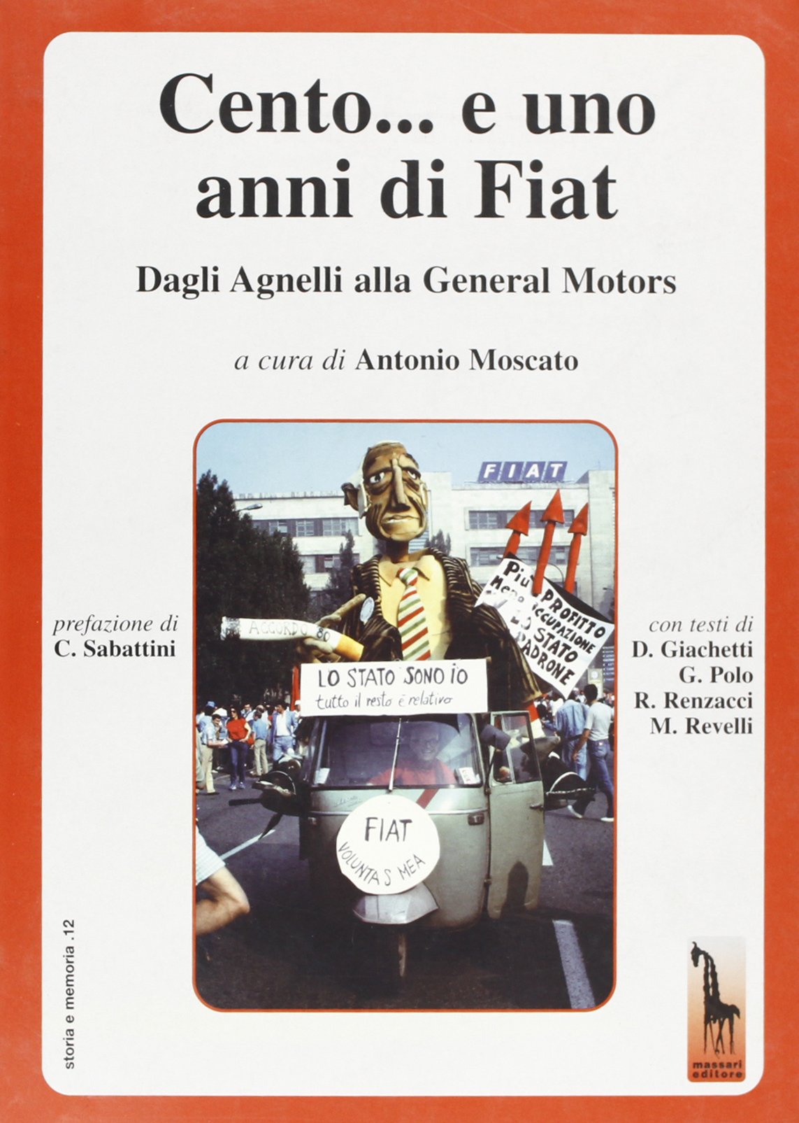 Cento... e uno anni di Fiat. Dagli Agnelli alla General Motors book