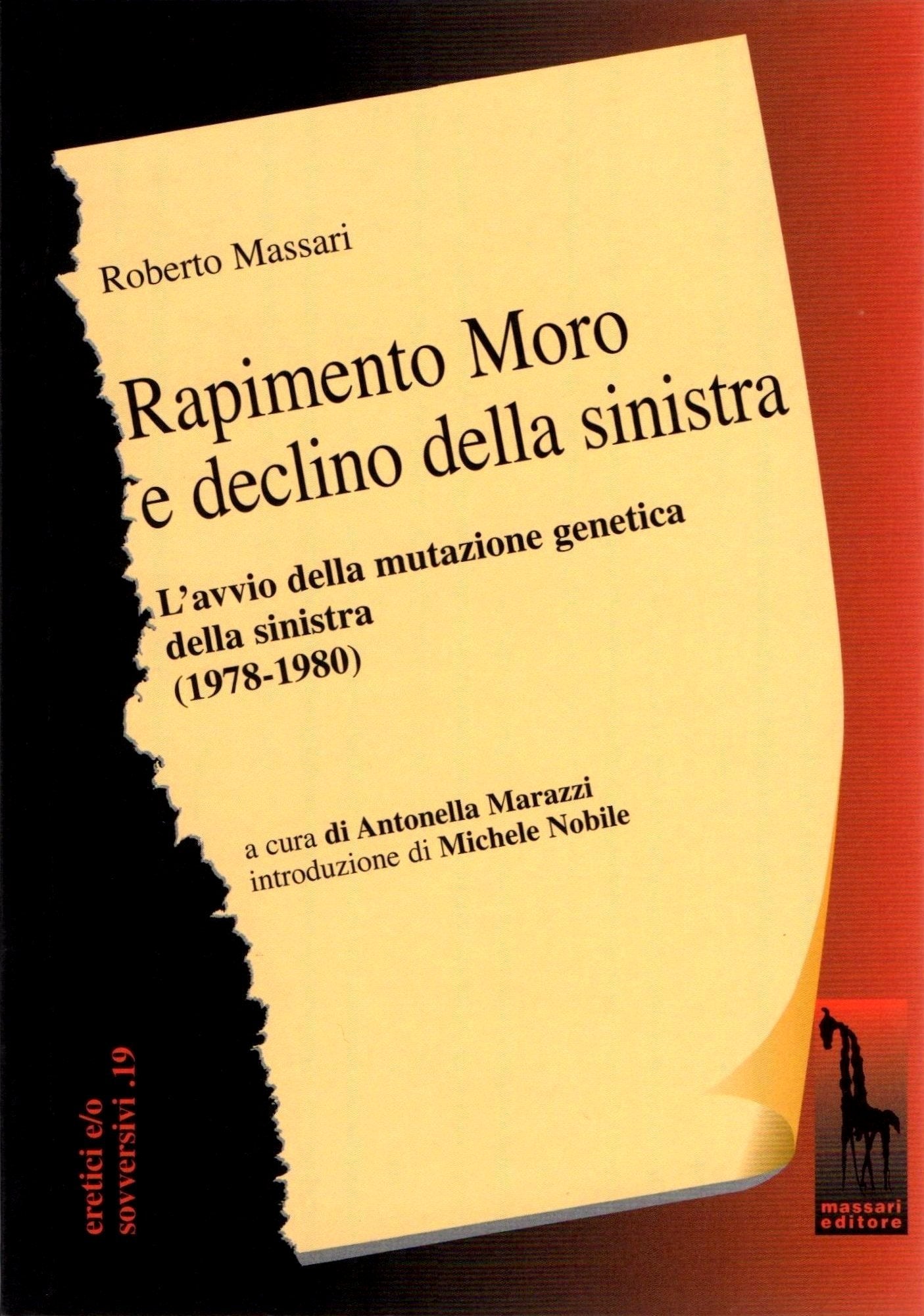 Rapimento Moro e declino della sinistra. L'avvio della mutazione genetica della sinistra (1978-1980) book