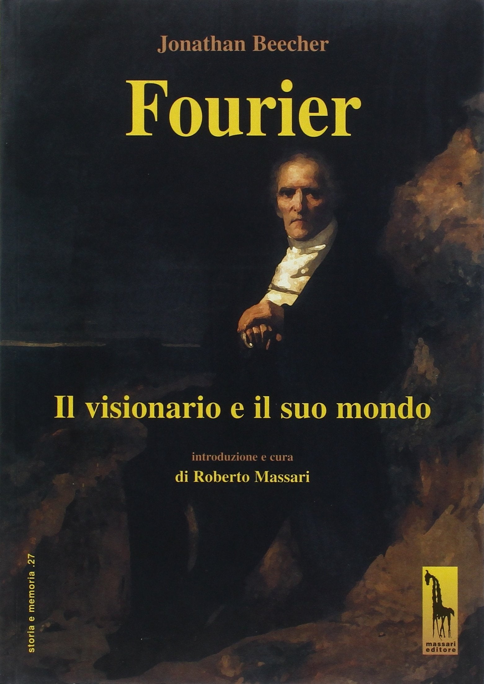 Fourier. Il visionario e il suo mondo book