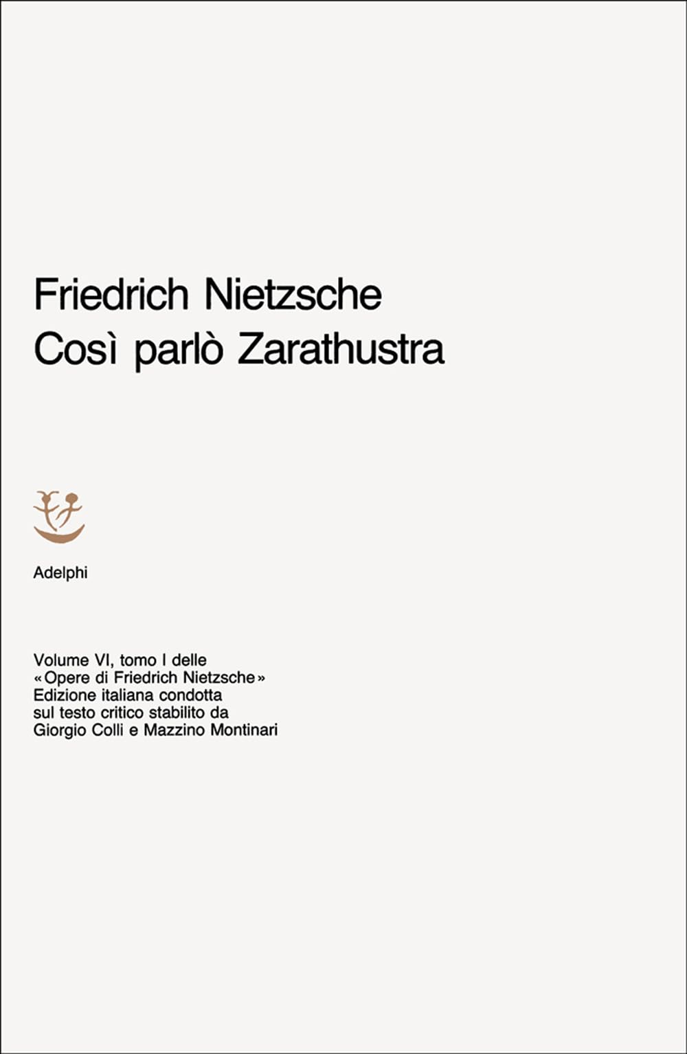 Opere complete. Così parlò Zarathustra. Un libro per tutti e per nessuno, (Vol. 6/1) book