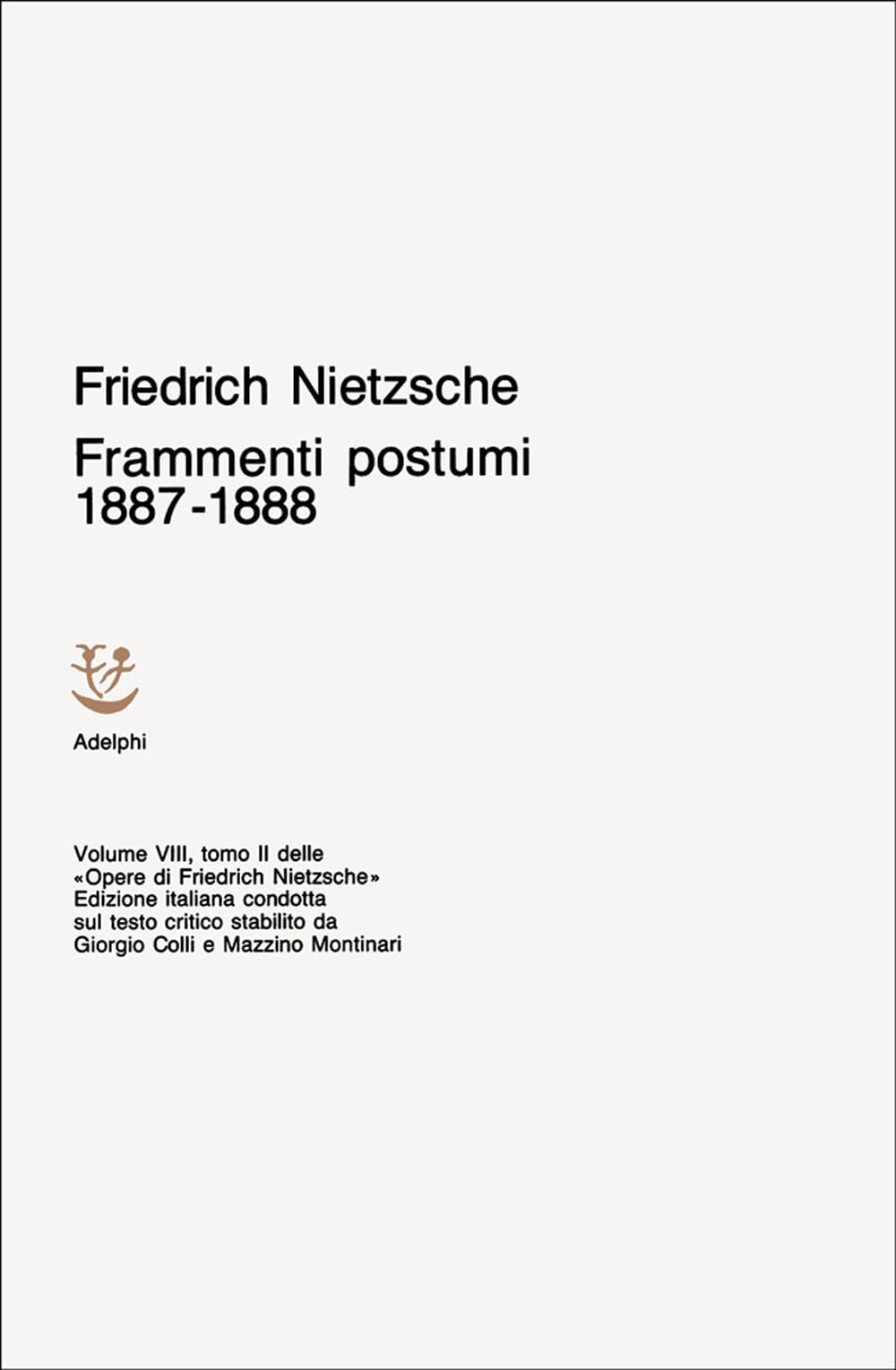 Opere complete. Frammenti postumi (1887-1888) (Vol. 8) book