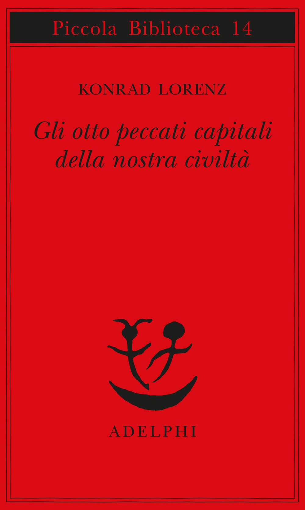Gli otto peccati capitali della nostra civiltà book