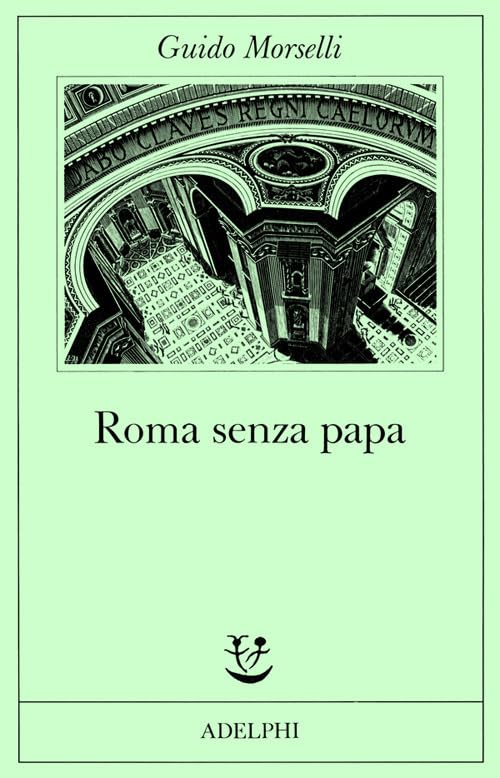 Roma senza papa. Cronache romane di fine secolo ventesimo book