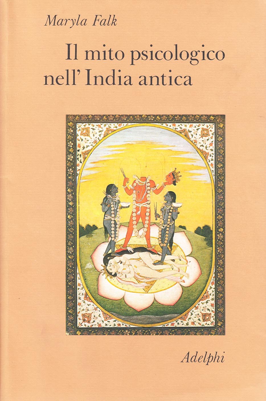 Il mito psicologico nell'India antica book