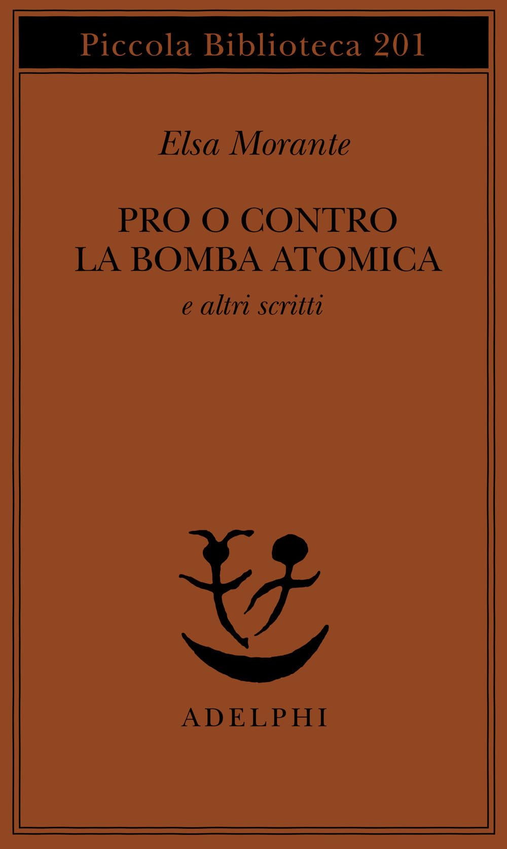 Pro o contro la bomba atomica e altri scritti book