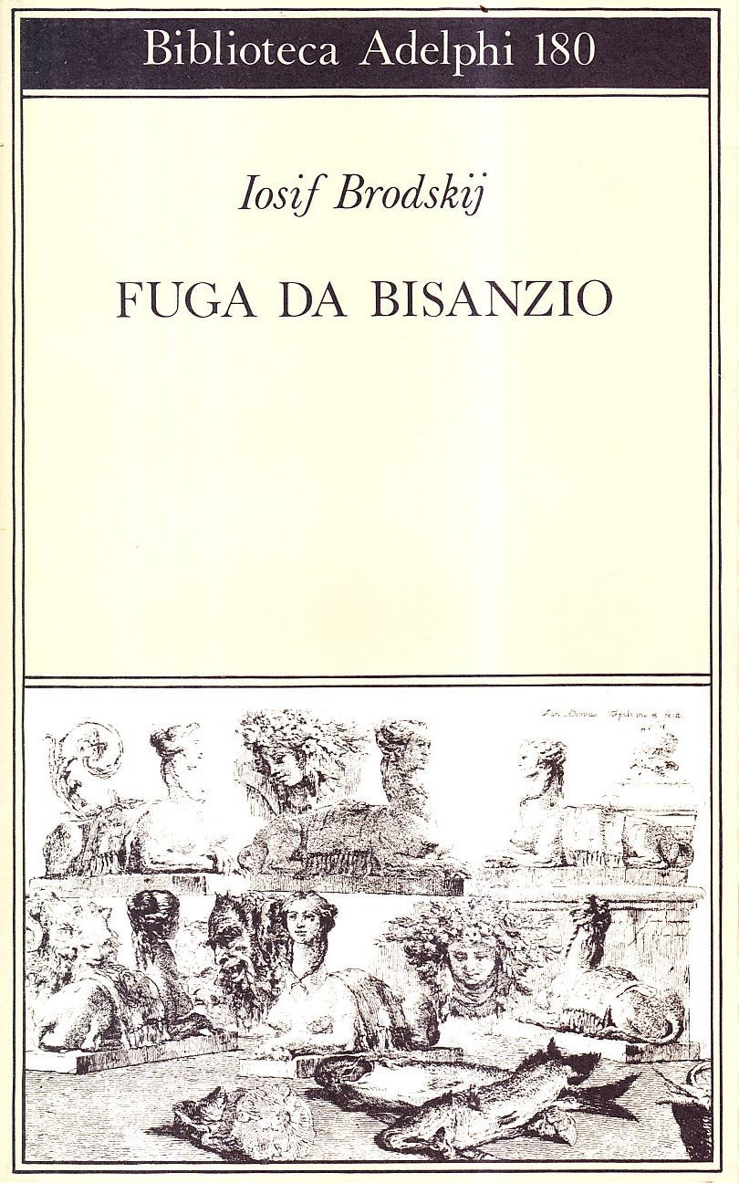 Fuga da Bisanzio (Biblioteca Adelphi) Essays & Short Stories