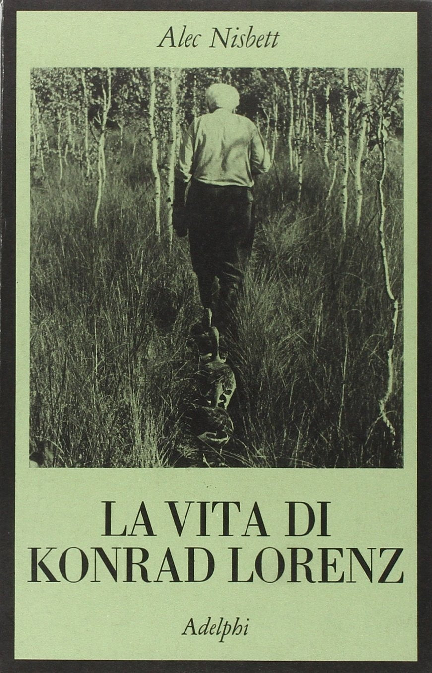 La vita di Konrad Lorenz book