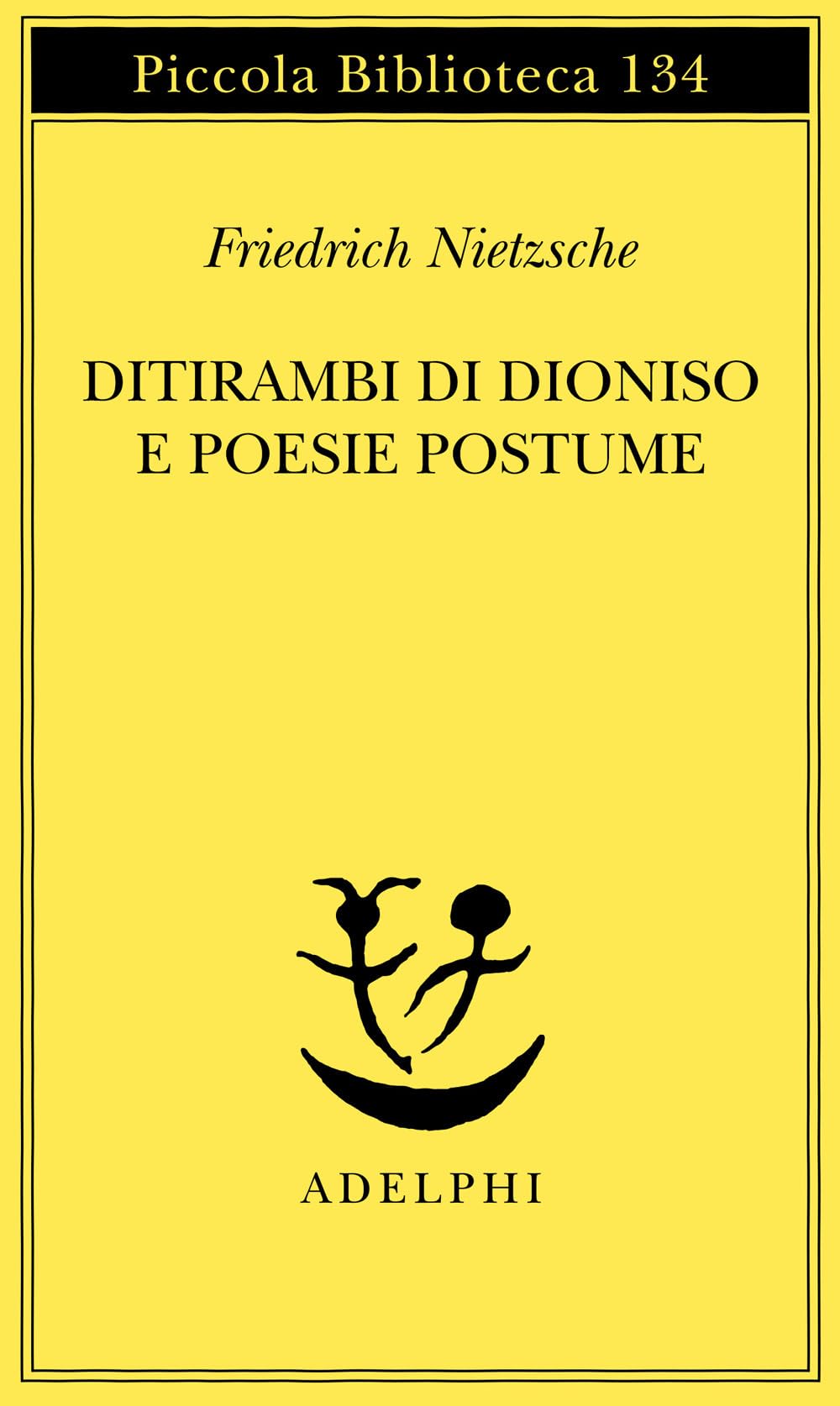Ditirambi di Dioniso e Poesie postume book