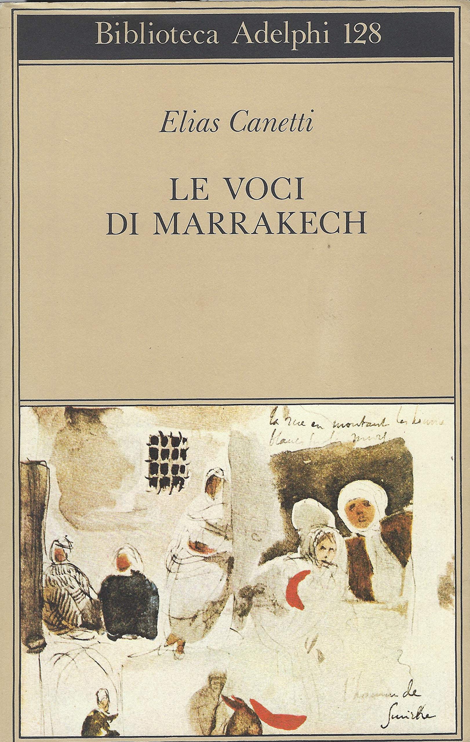 Le voci di Marrakech. Note di un viaggio book