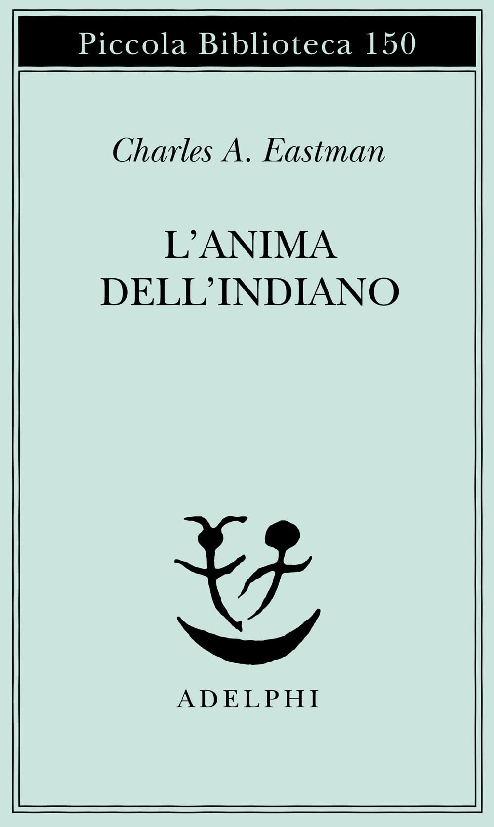 L'anima dell'indiano. Un'interpretazione book