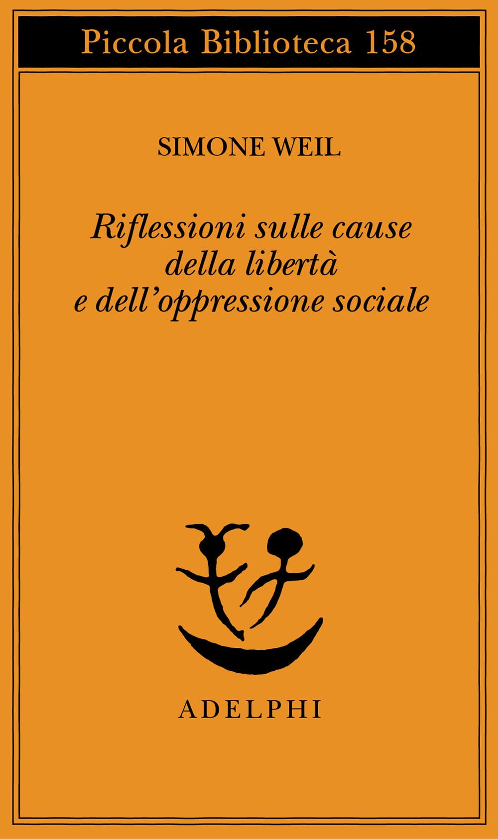 Riflessioni sulle cause della libertà e dell'oppressione sociale book