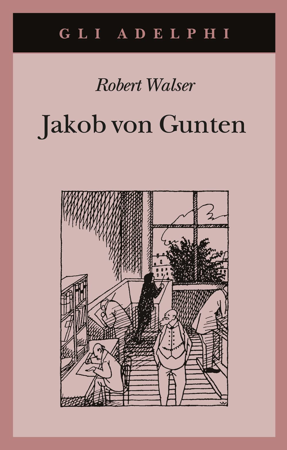 Jakob von Gunten. Un diario (Gli Adelphi) Classics