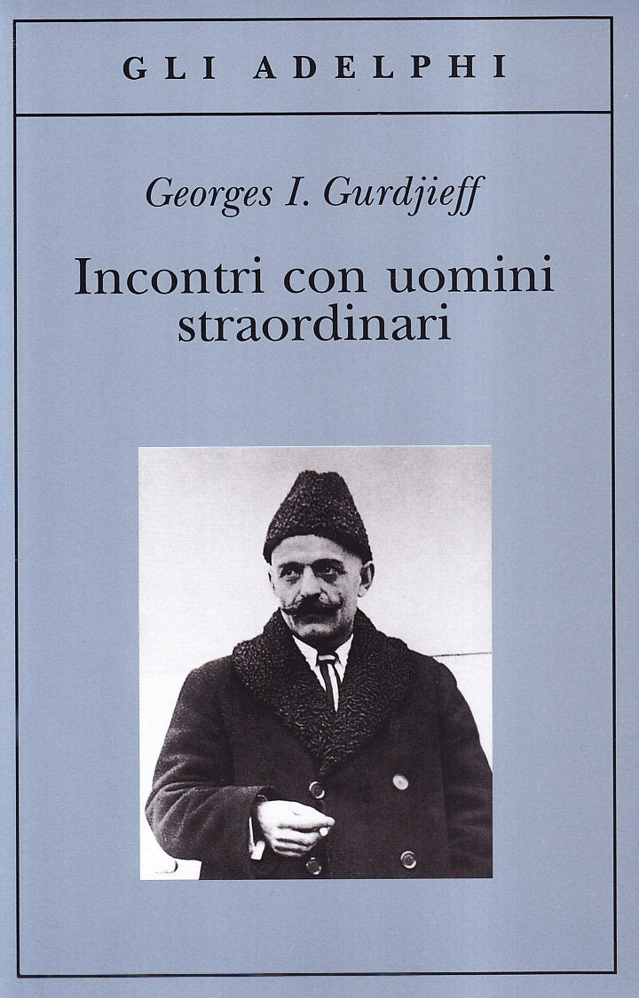 Incontri con uomini straordinari (Gli Adelphi) Religion & Esotericism