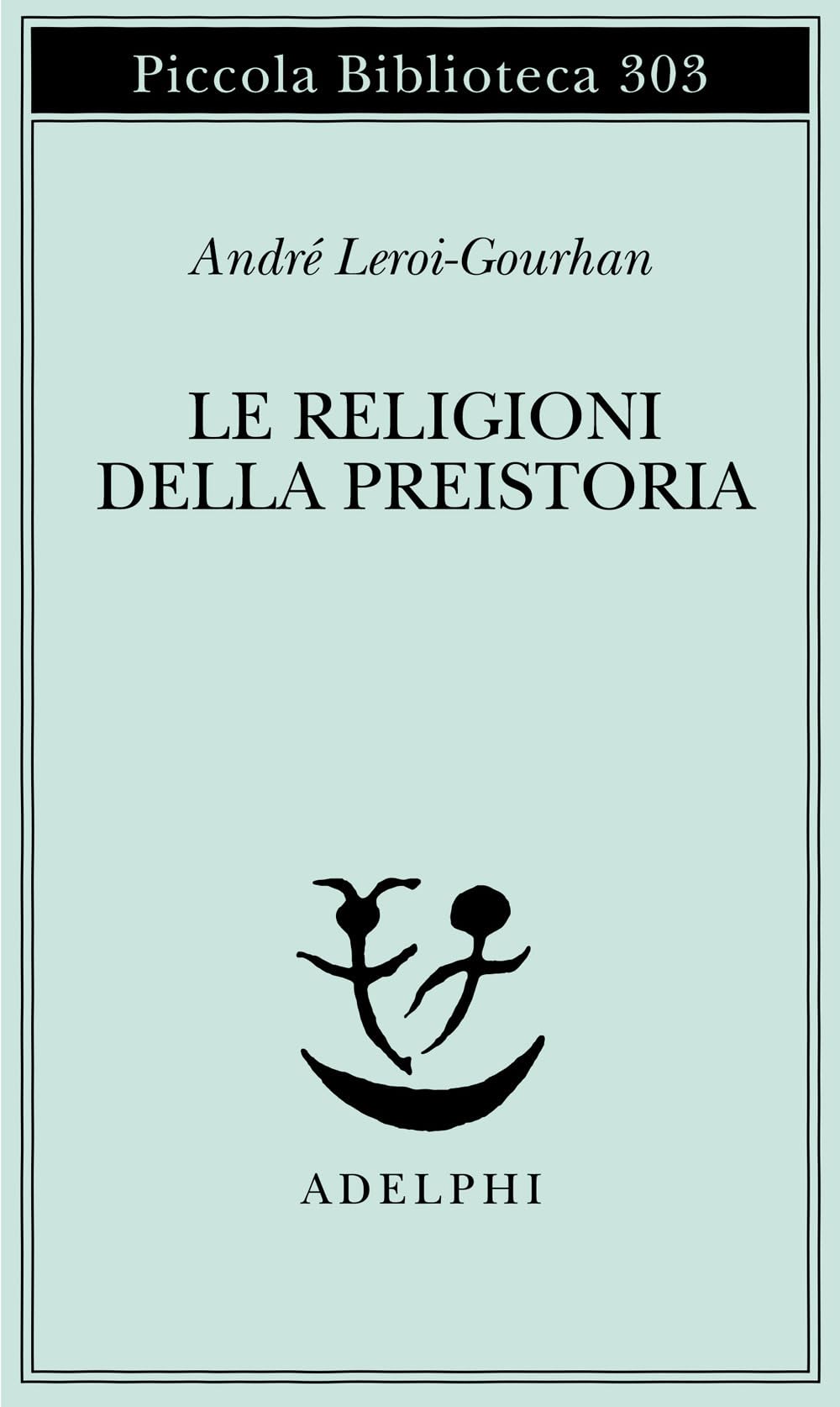 Le religioni della preistoria. Paleolitico Social Sciences