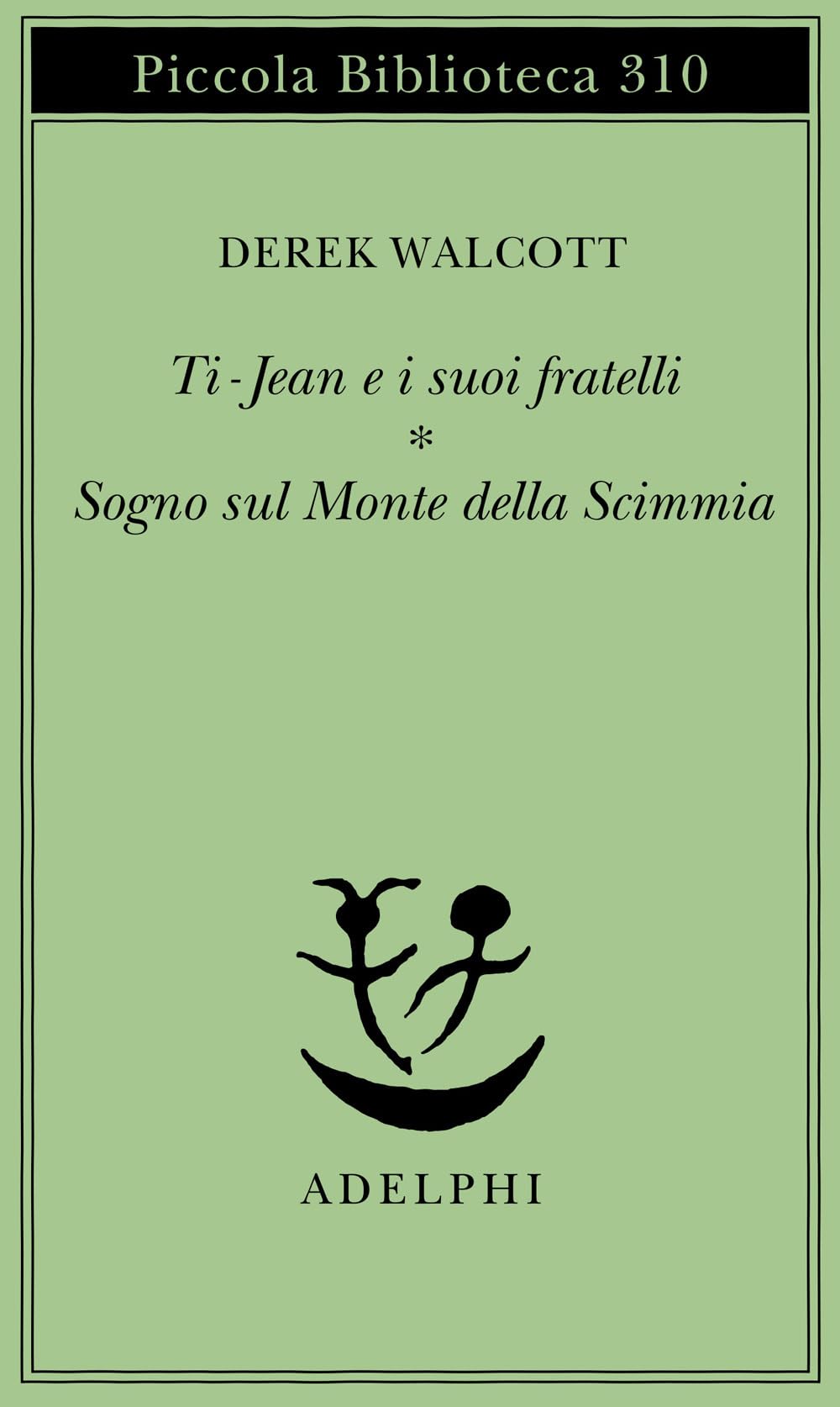 Ti-Jean e i suoi fratelli. Sogno sul Monte della Scimmia book