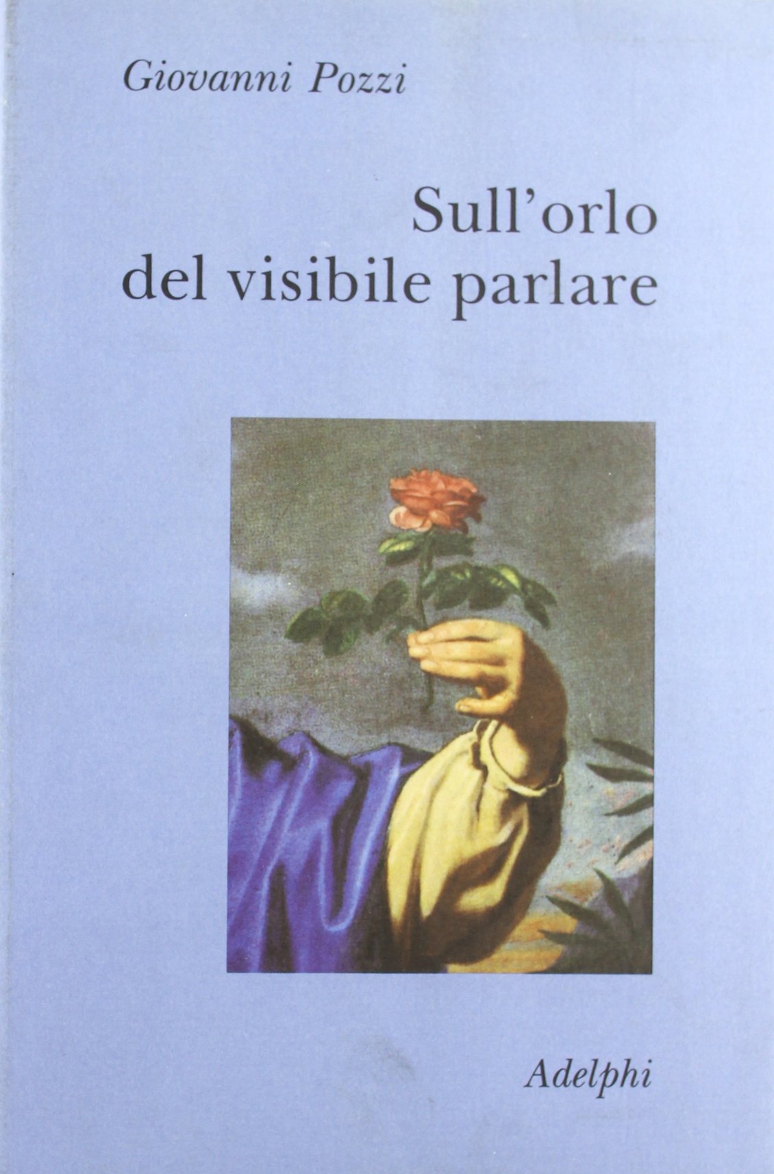 Sull'orlo del visibile parlare (Collezione Il ramo d'oro) Social Sciences