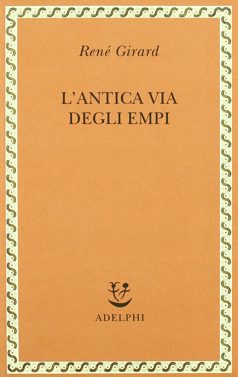 L'antica via degli empi (Saggi. Nuova serie) Religion & Esotericism