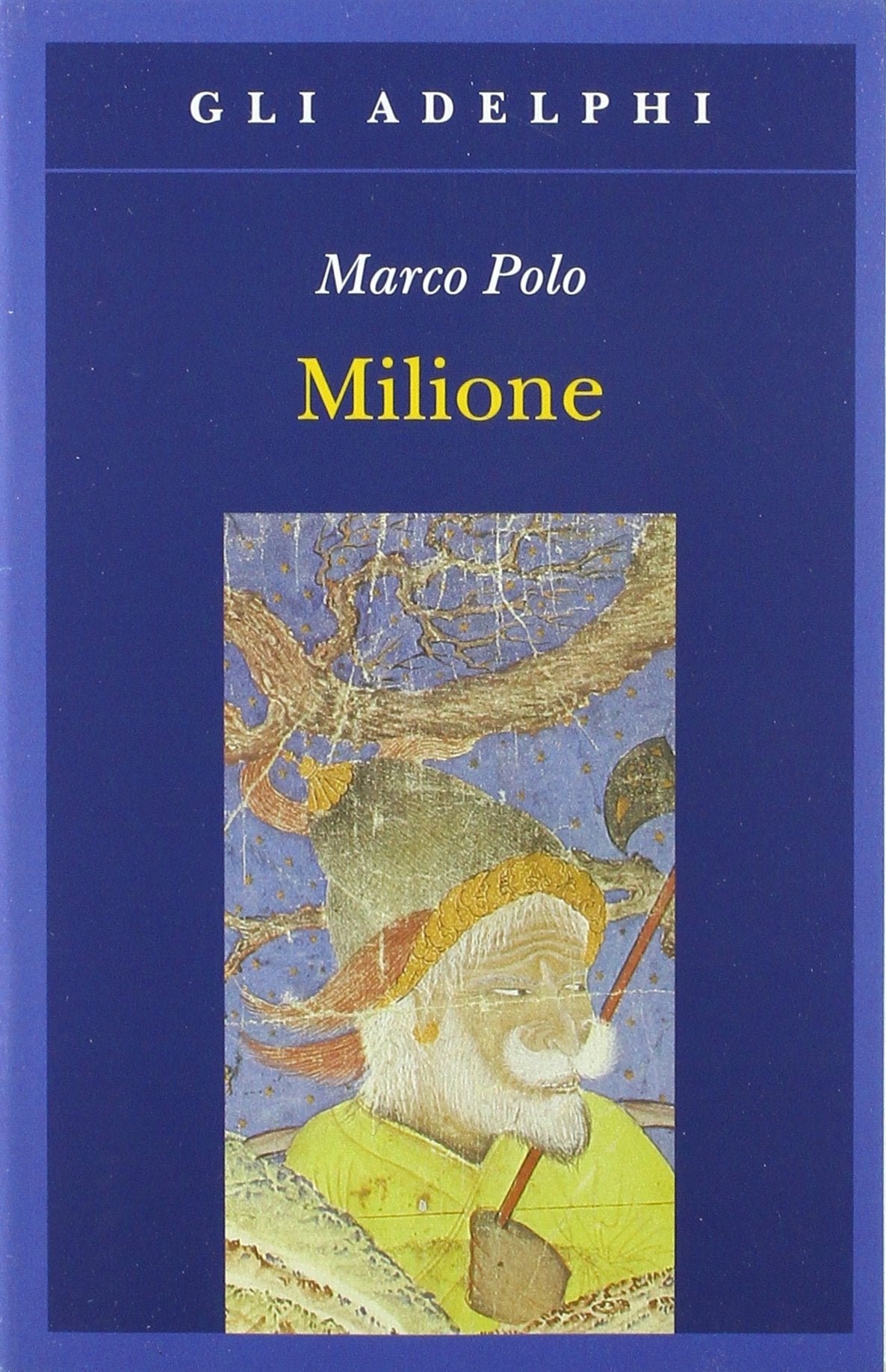 Il milione (Gli Adelphi) Classics