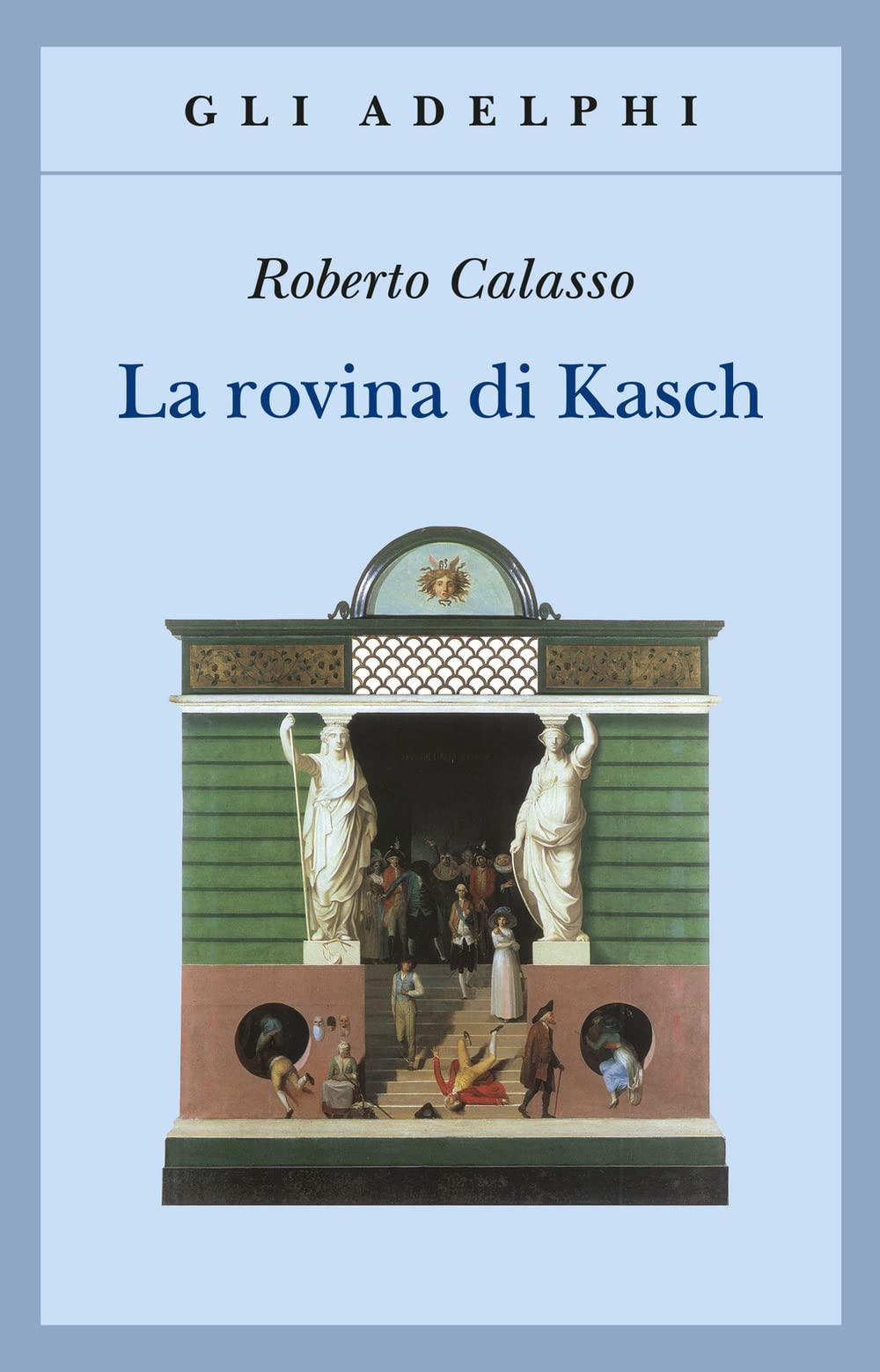 La rovina di Kasch (Gli Adelphi) Contemporary literature