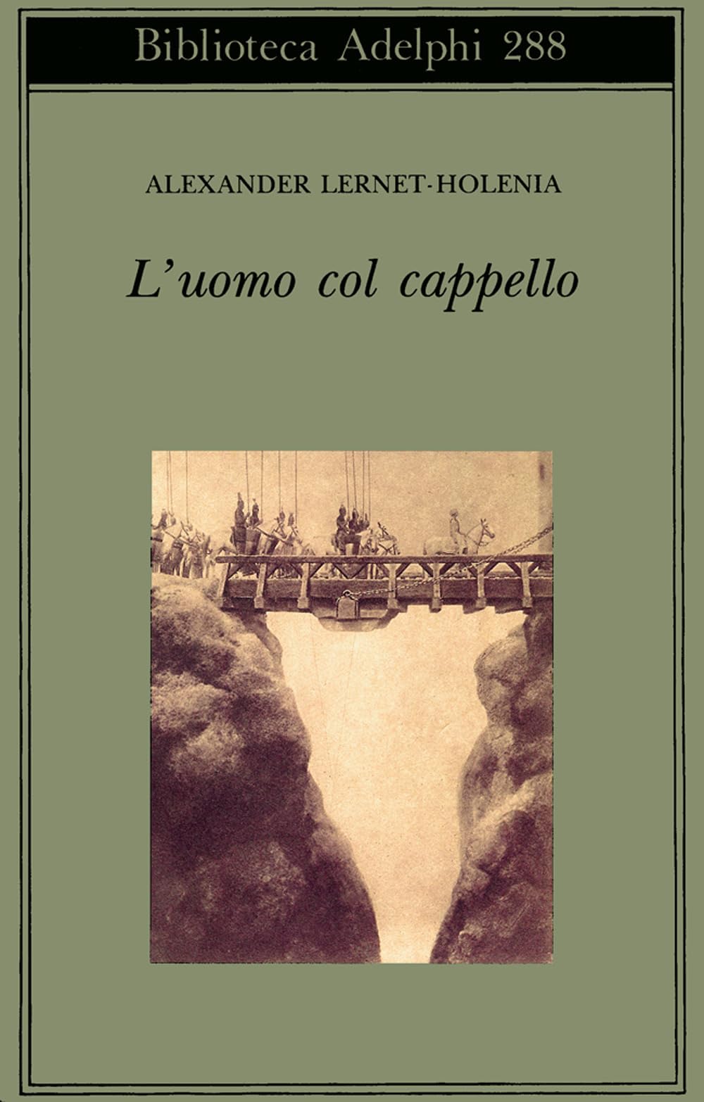 L'uomo col cappello (Biblioteca Adelphi) Classics