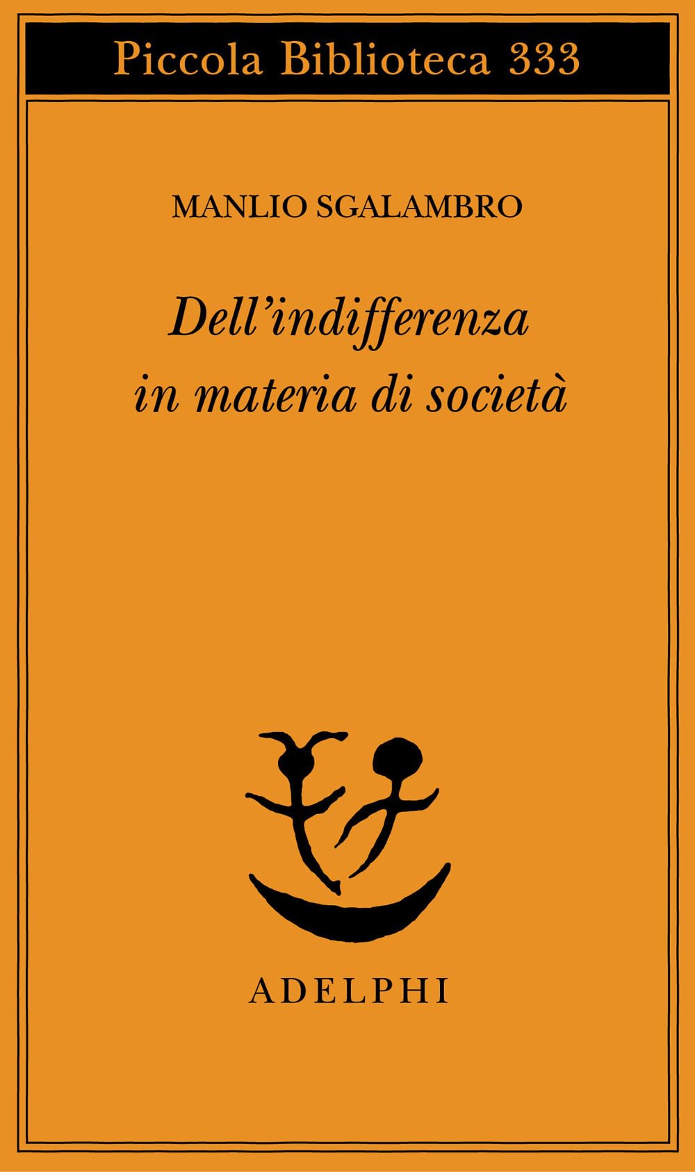 Dell'indifferenza in materia di società Social Sciences