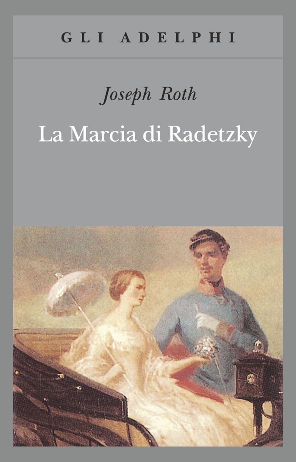 La marcia di Radetzky (Gli Adelphi) Classics