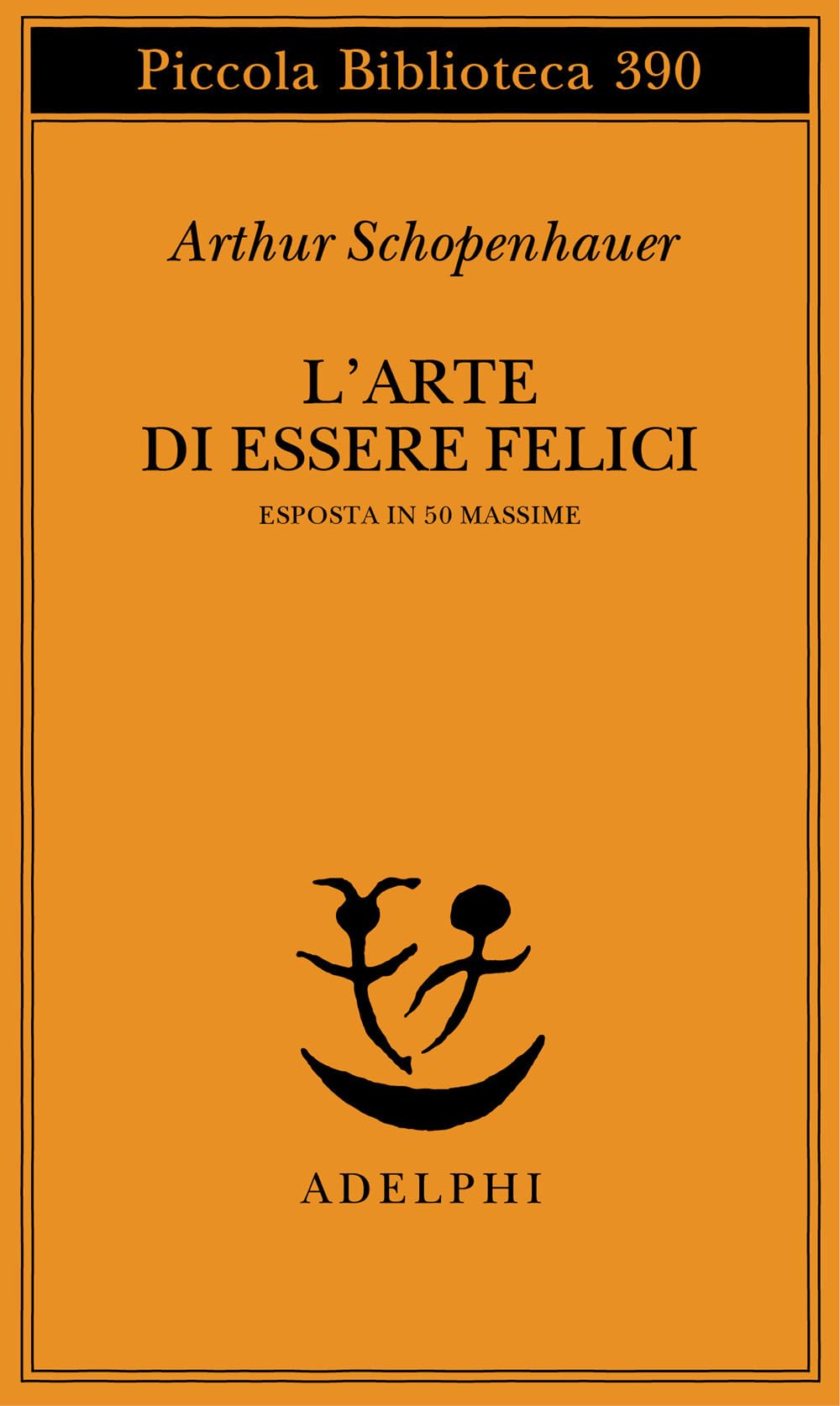 L' arte di essere felici esposta in 50 massime Philosophy