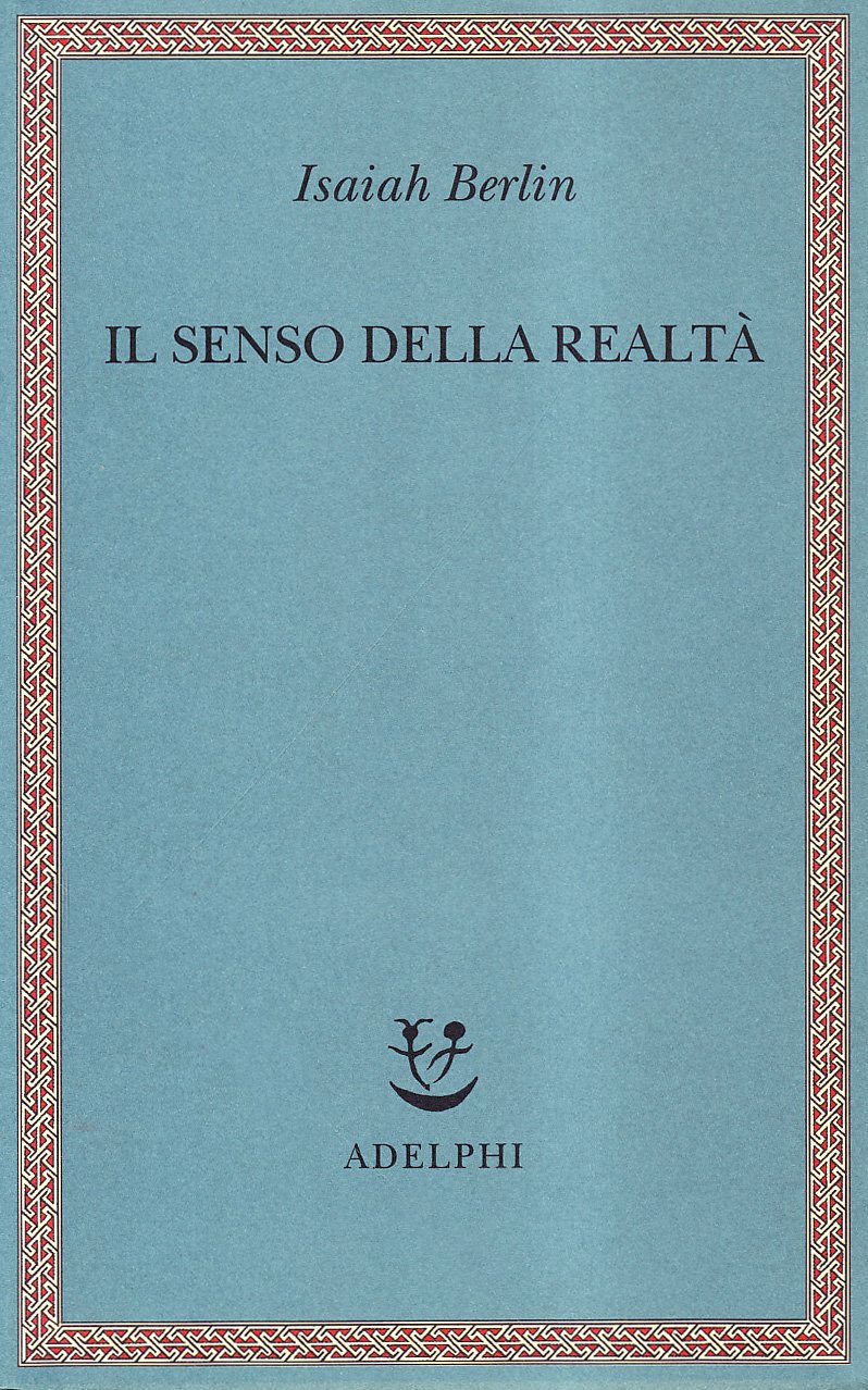 Il senso della realtà. Studi sulle idee e la loro storia book