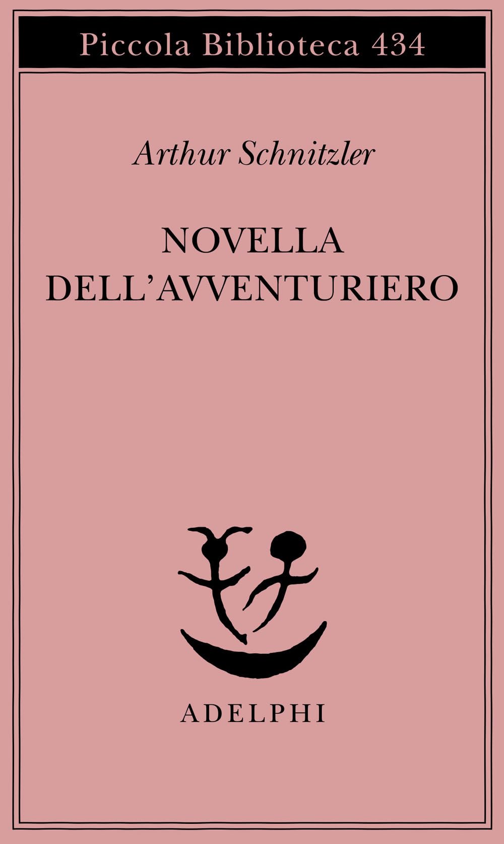 Novella dell'avventuriero. Novella (Piccola biblioteca Adelphi) Classics