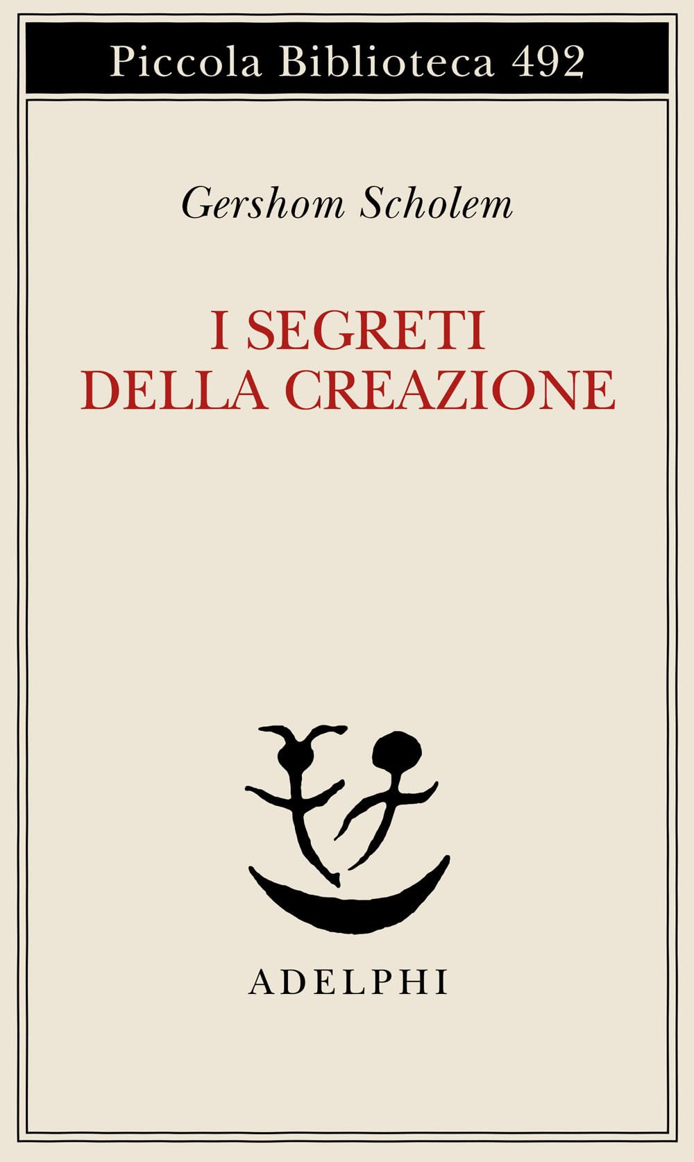 I segreti della creazione. Un capitolo del libro cabbalistico 'Zohar' Religion & Esotericism