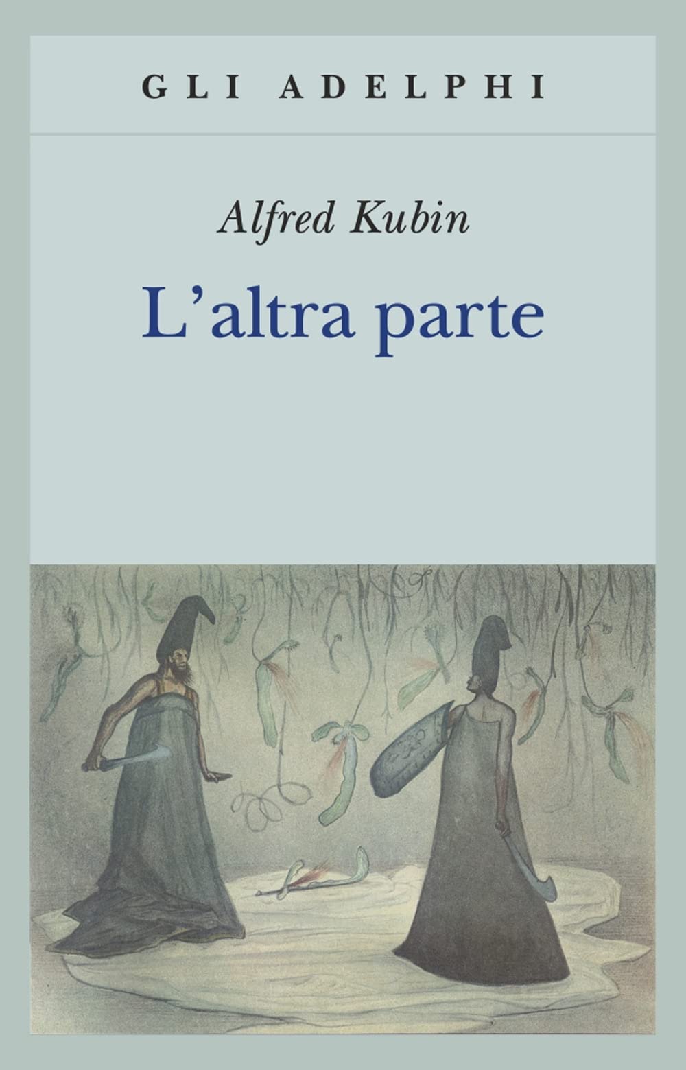 L'altra parte. Un romanzo fantastico (Gli Adelphi) Contemporary literature
