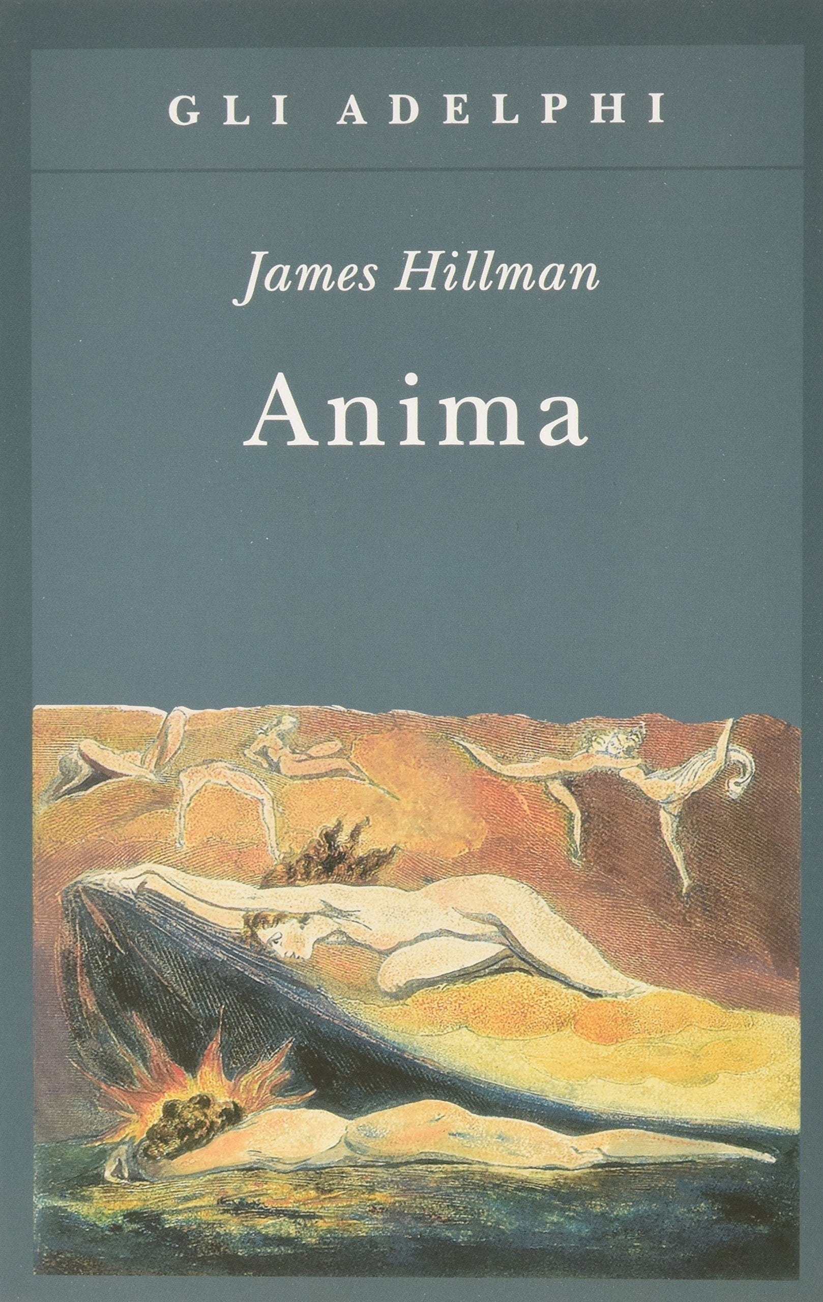 Anima. Anatomia di una nozione personificata (Gli Adelphi) Psychology