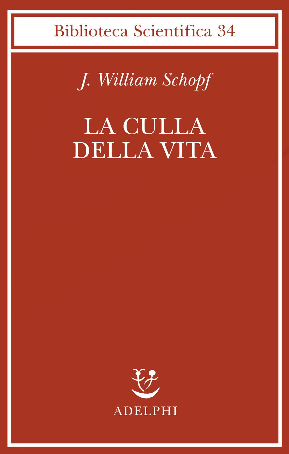 La culla della vita. La scoperta dei più antichi fossili terrestri (Biblioteca scientifica) Geology & Geography