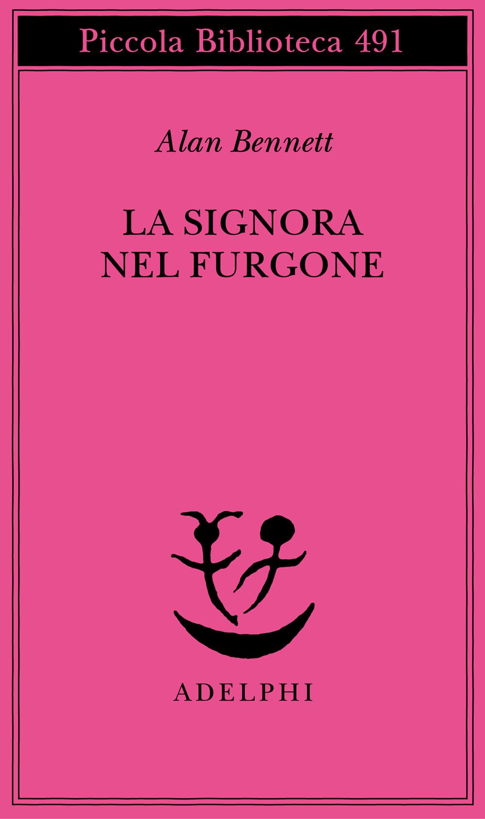 La signora nel furgone (Piccola biblioteca Adelphi) Contemporary literature