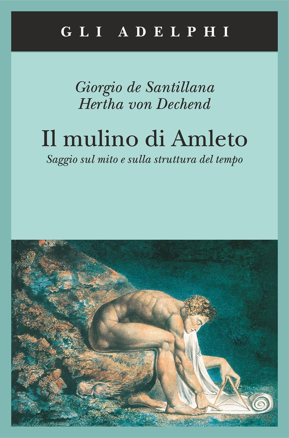 Il mulino di Amleto. Saggio sul mito e sulla struttura del tempo book