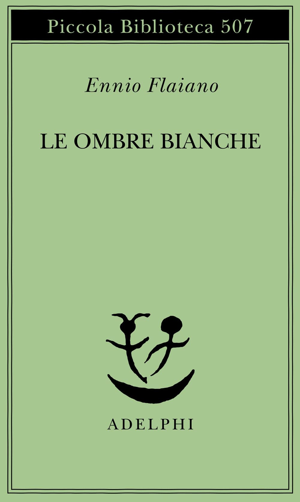 Le ombre bianche (Piccola biblioteca Adelphi) Contemporary literature