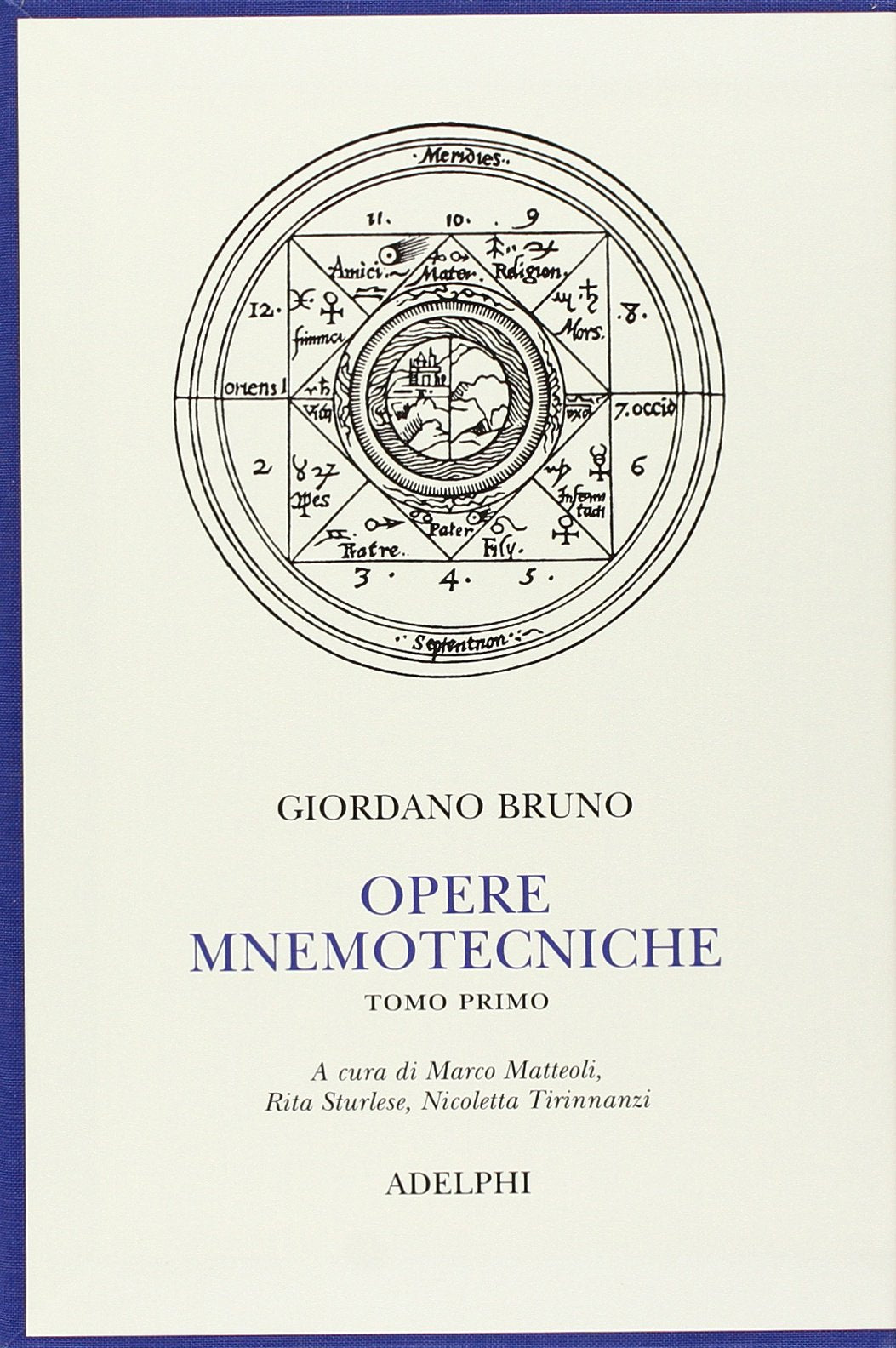 Opere mnemotecniche. Testo latino a fronte. De umbris idearum-Cantus Circaeus (Vol. 1) book