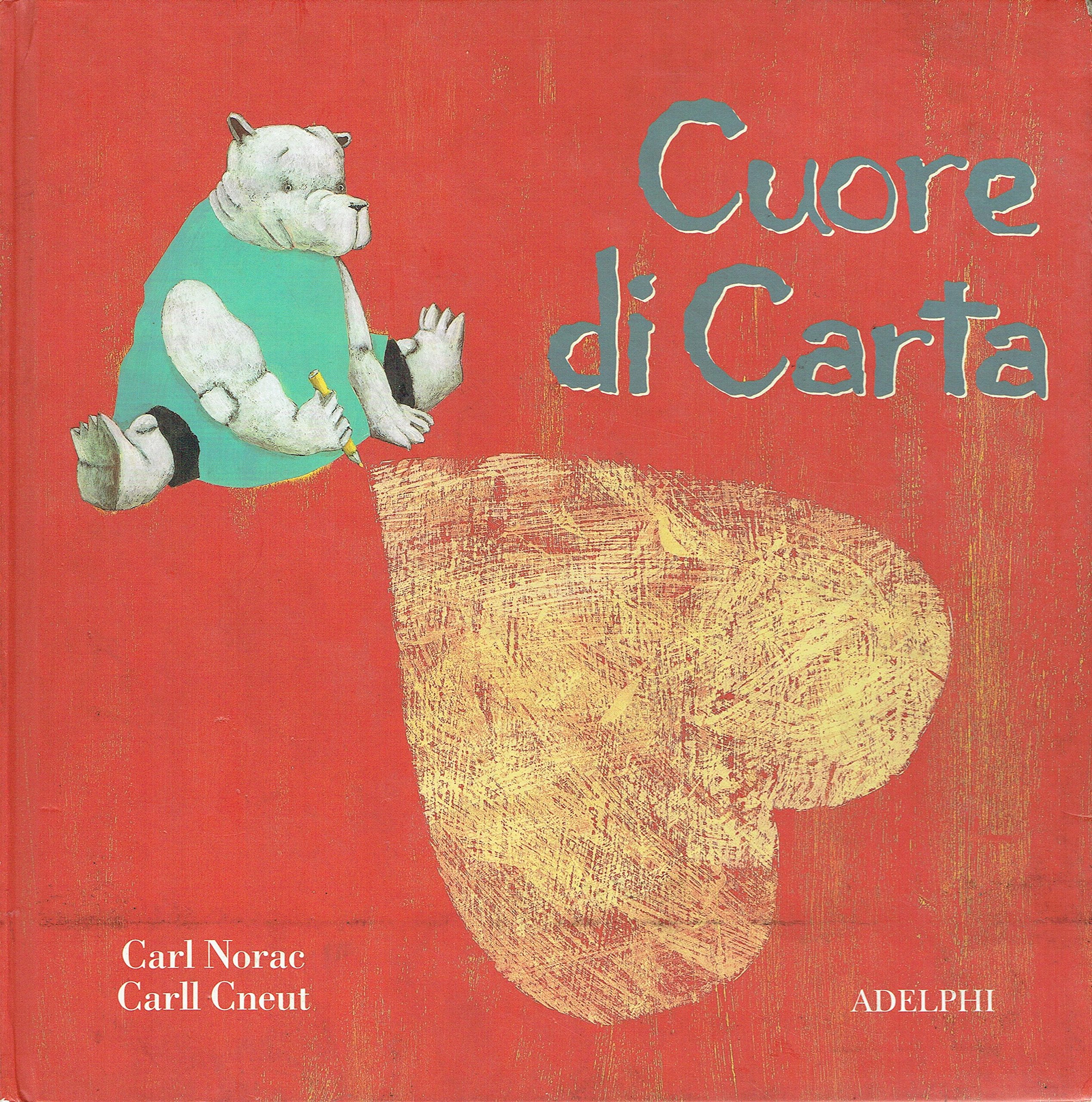 Cuore di carta (I cavoli a merenda) Children's books