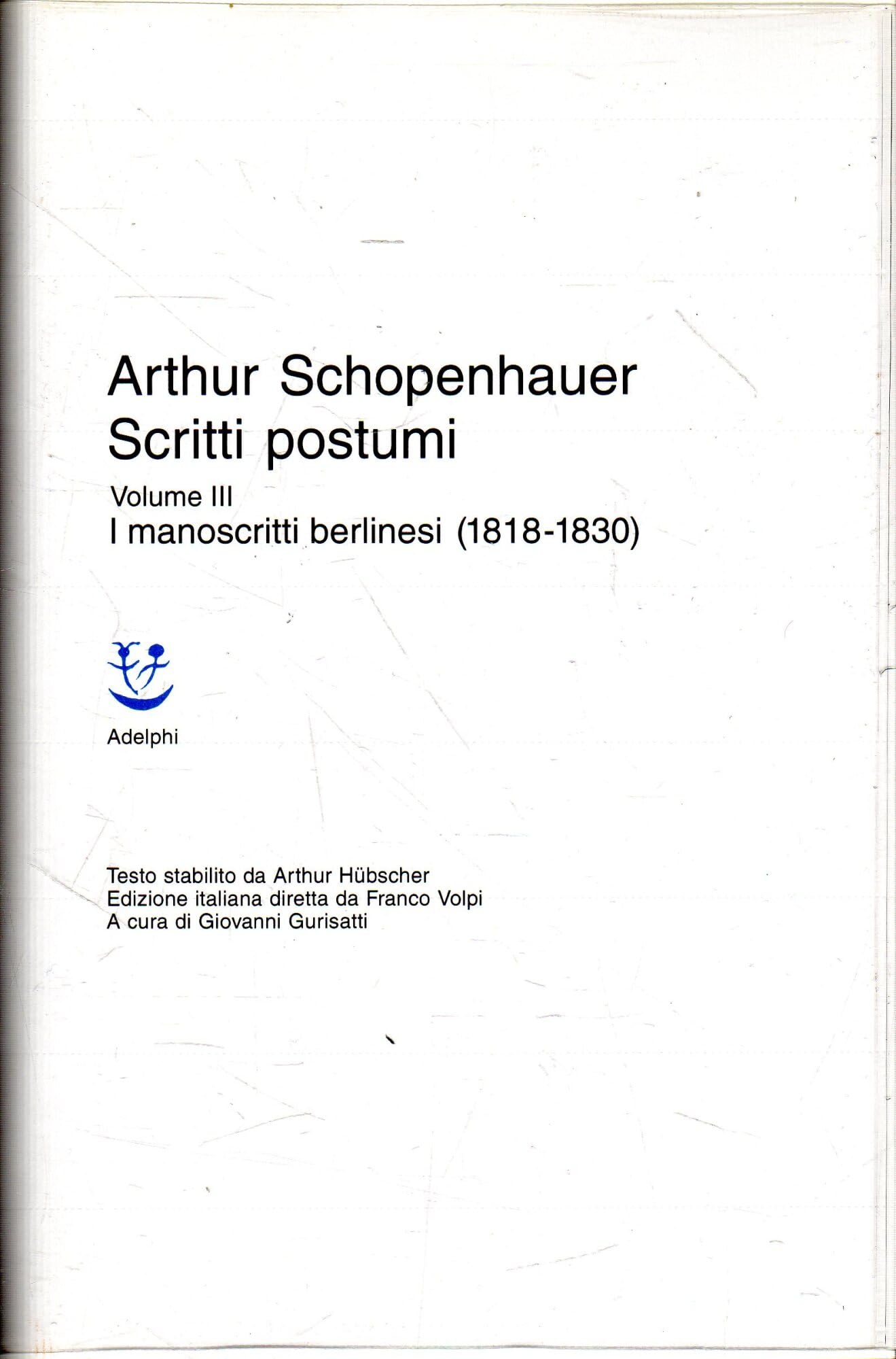 Scritti postumi. I manoscritti berlinesi (1818-1830) (Vol. 3) book