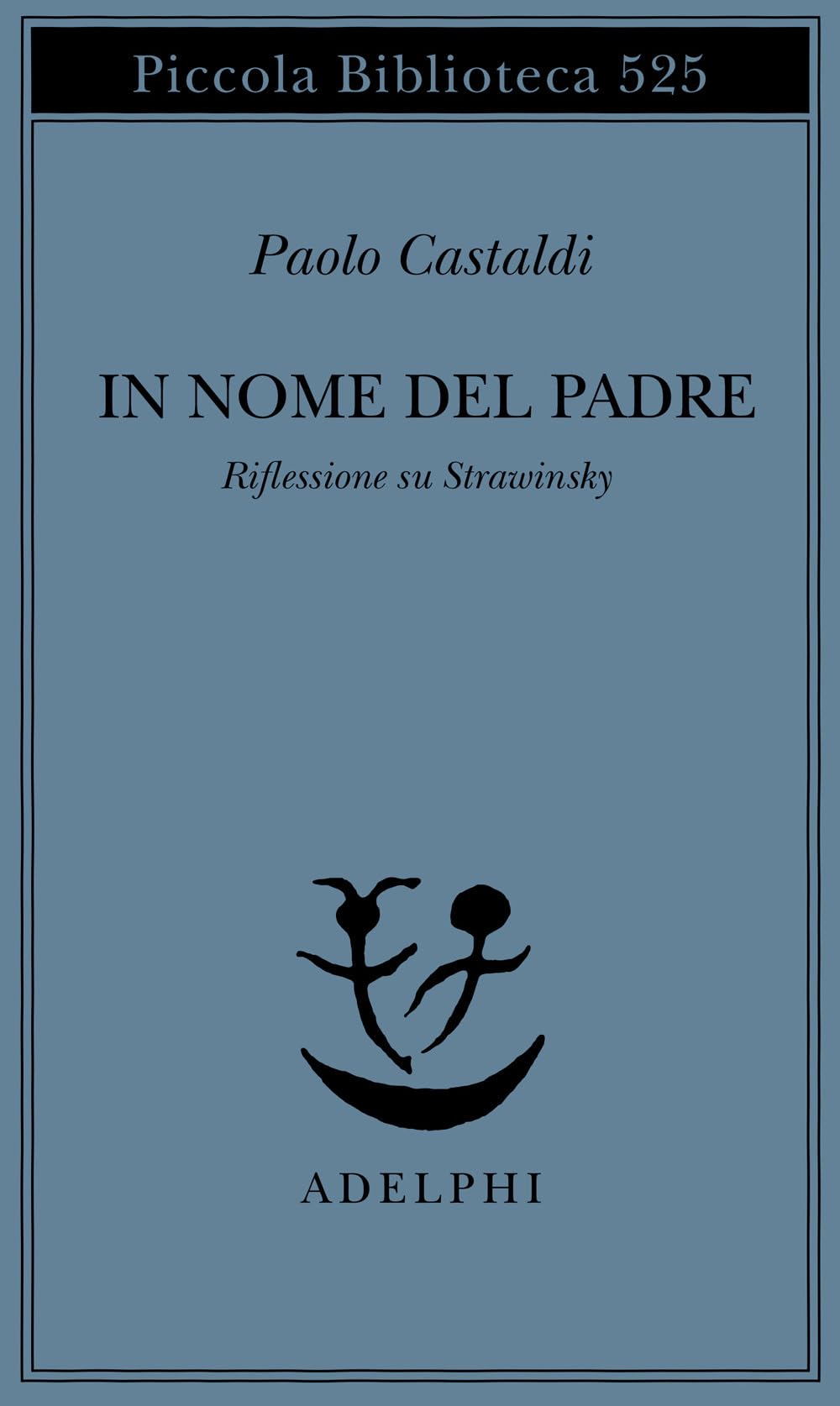 In nome del padre. Riflessione su Strawinskij book