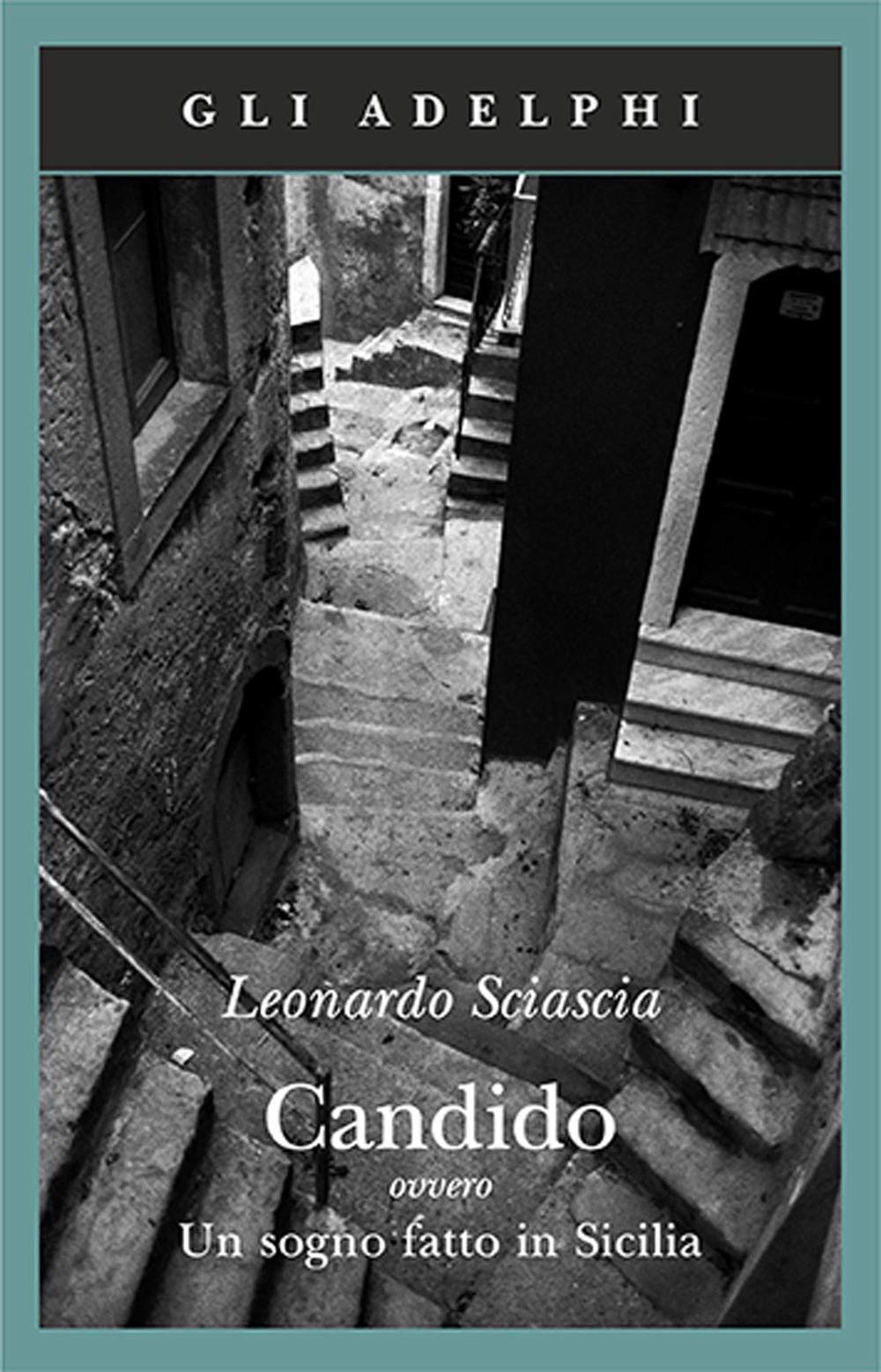Candido ovvero Un sogno fatto in Sicilia (Gli Adelphi) Contemporary literature