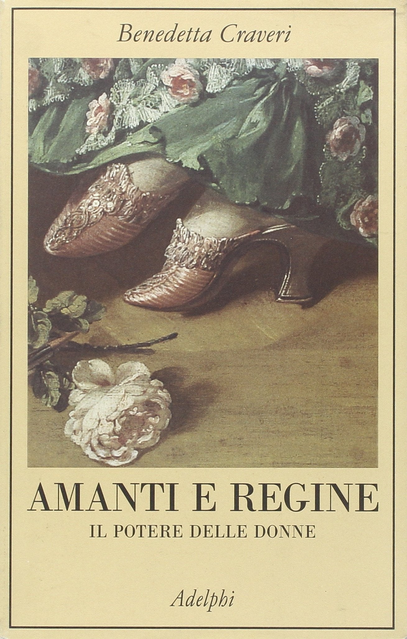 Amanti e regine. Il potere delle donne (La collana dei casi) Politics & History