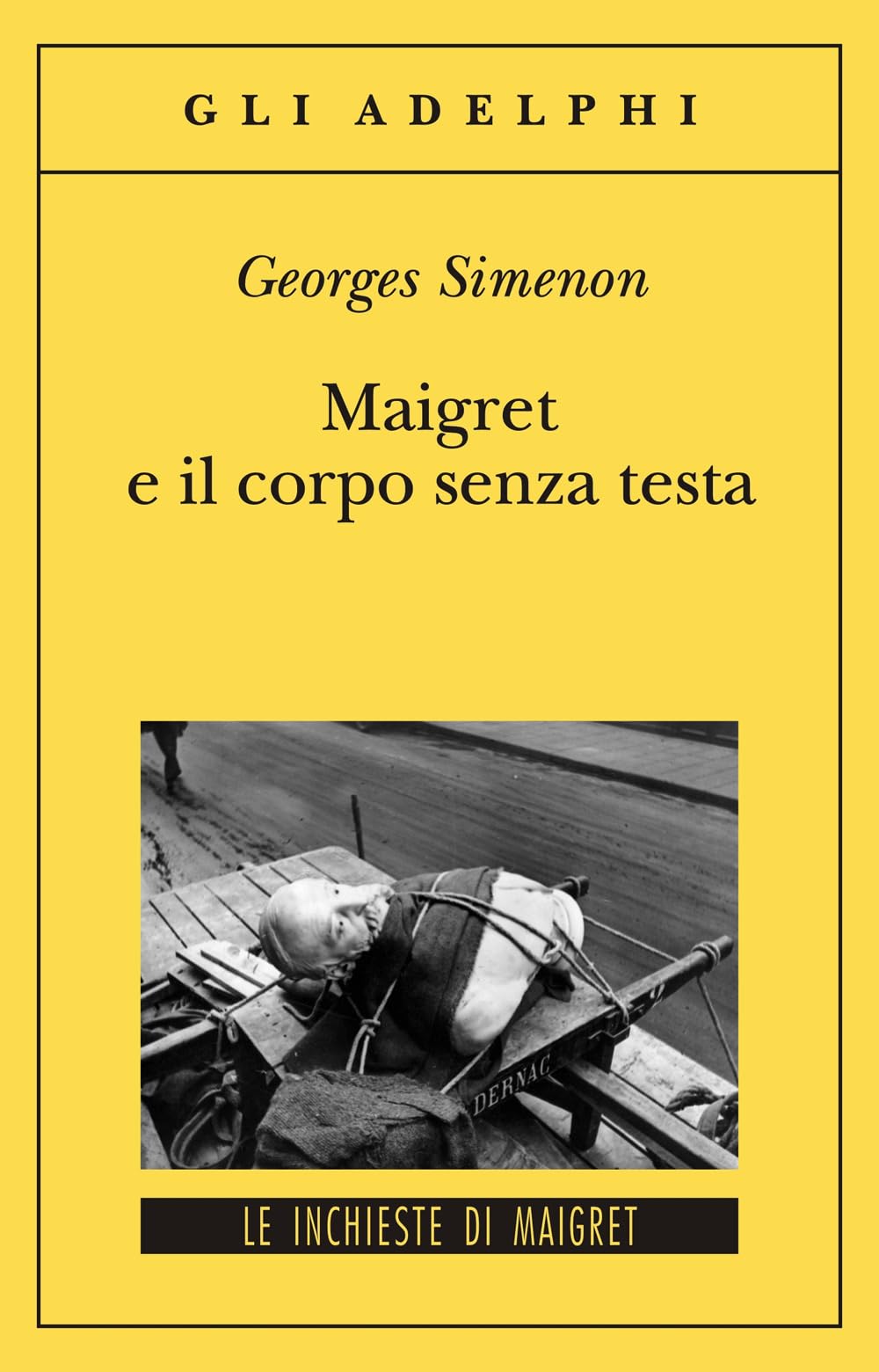 Maigret e il corpo senza testa (Gli Adelphi. Le inchieste di Maigret) Contemporary literature