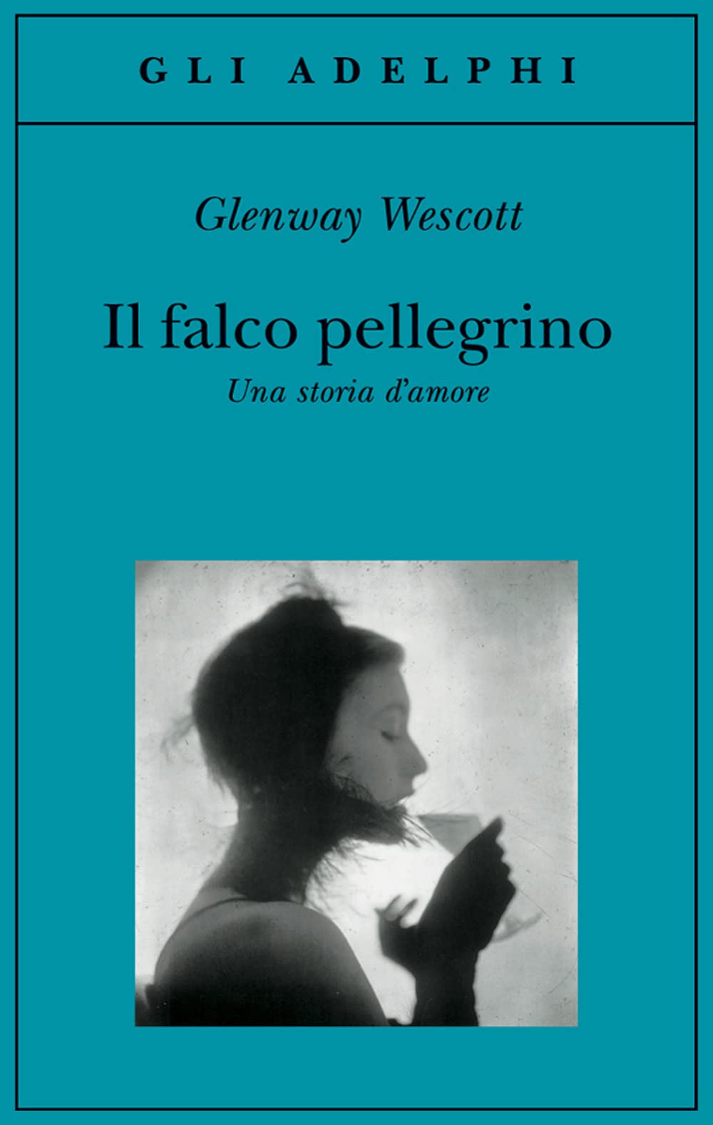 Il falco pellegrino. Una storia d'amore (Gli Adelphi) Contemporary literature