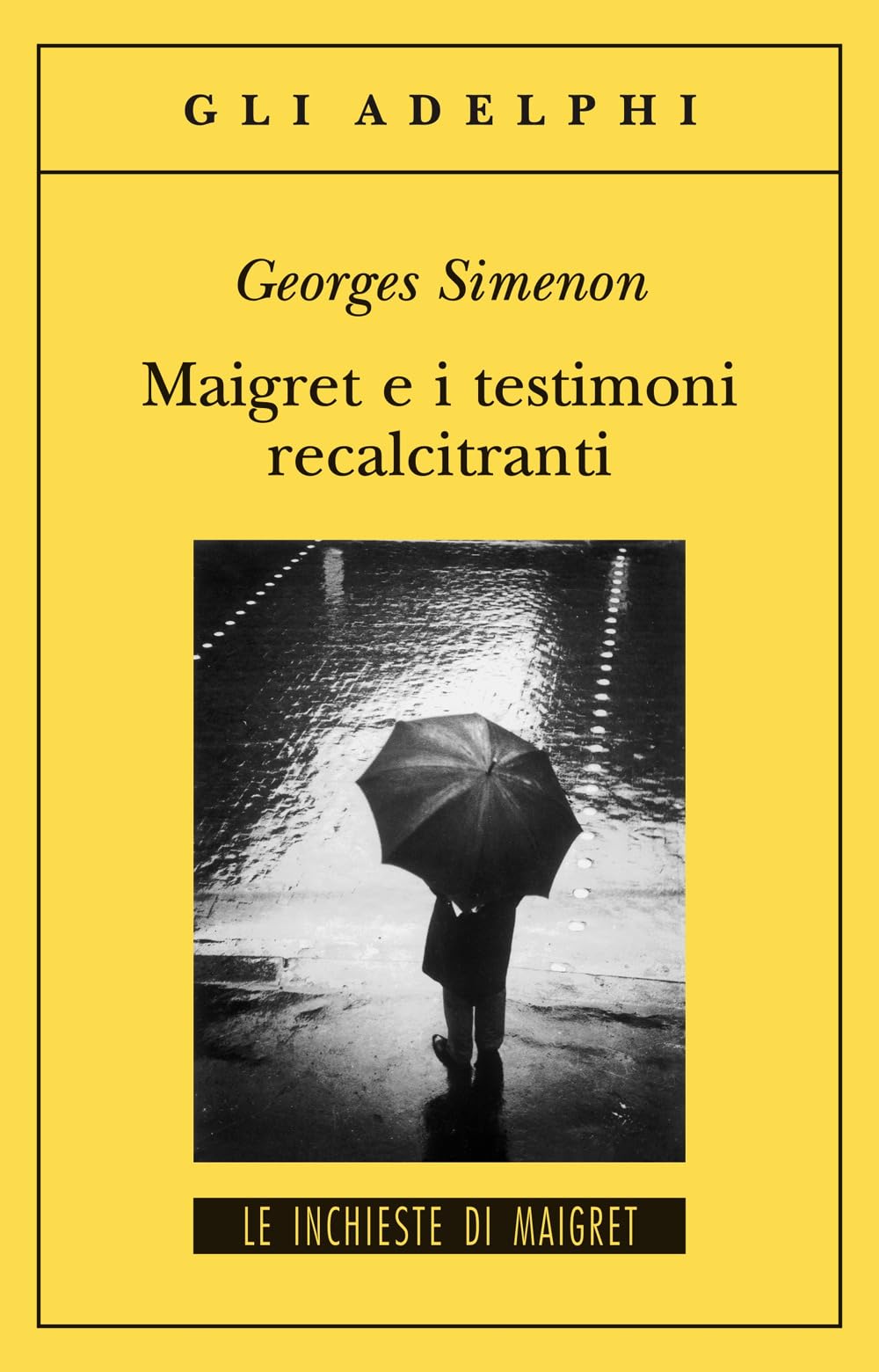 Maigret e i testimoni recalcitranti (Gli Adelphi. Le inchieste di Maigret) Contemporary literature