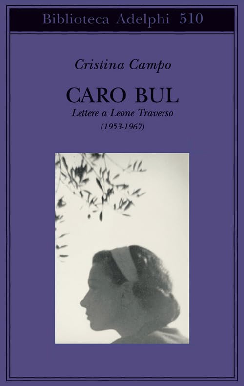Caro Bul. Lettere a Leone Traverso (1953-1967) Essays & Short Stories