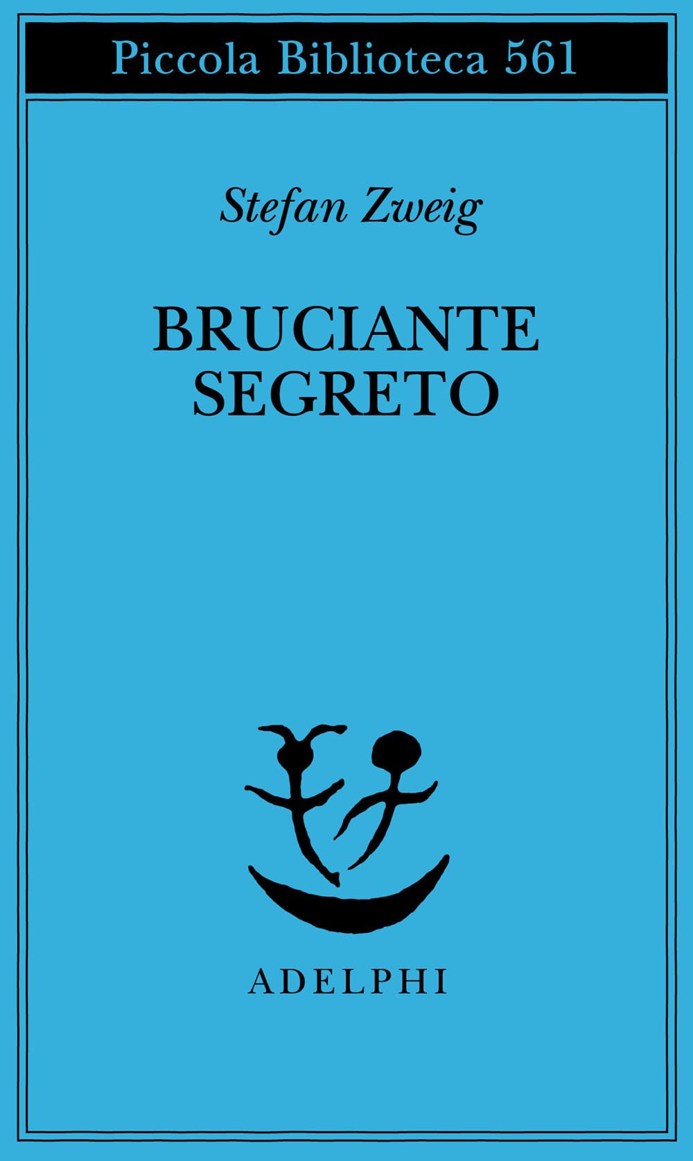 Bruciante segreto (Piccola biblioteca Adelphi) Essays & Short Stories